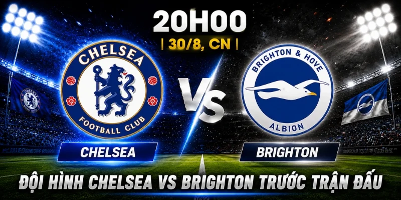 Chelsea Vs Brighton: Nhận Định Chuyên Sâu Từ Giới Chuyên Môn