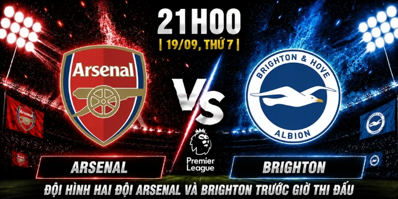 Arsenal Vs Brighton Vòng 5: Cục Diện Nghiêng Về Ai? 8 Arsenal Vs Brighton Vòng 5: Cục Diện Nghiêng Về Ai?