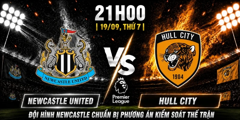 Newcastle United Vs Hull City Vòng 5: Lợi Thế Là Của Đội Nào? 9 Newcastle United Vs Hull City Vòng 5: Lợi Thế Là Của Đội Nào?