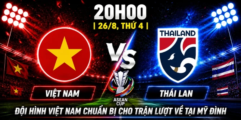 Việt Nam Vs Thái Lan: Phân Tích, Dự Đoán Cùng Chuyên Gia